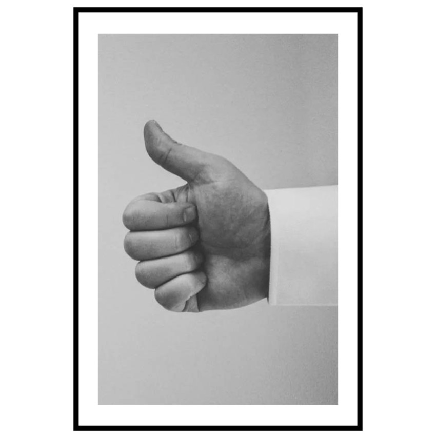 Thumbs Up - Black and white poster