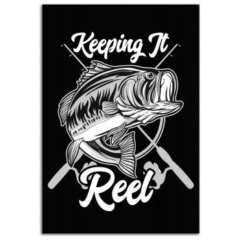 Keeping it reel - Cool fishing poster