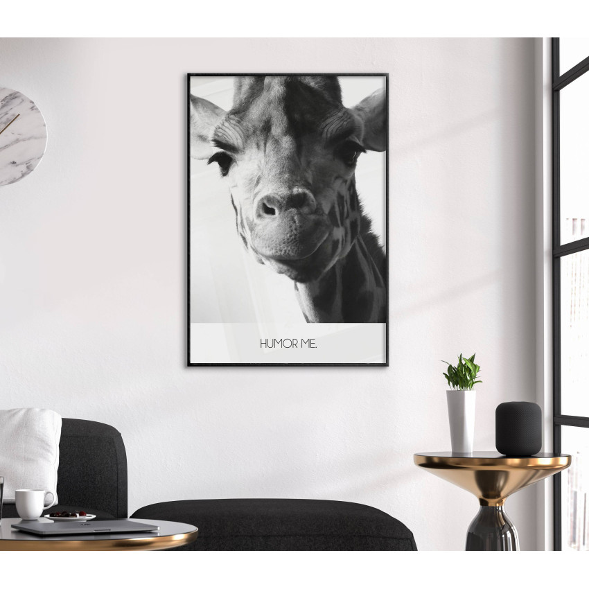 Girafe & Humor Me - Black and White Poster