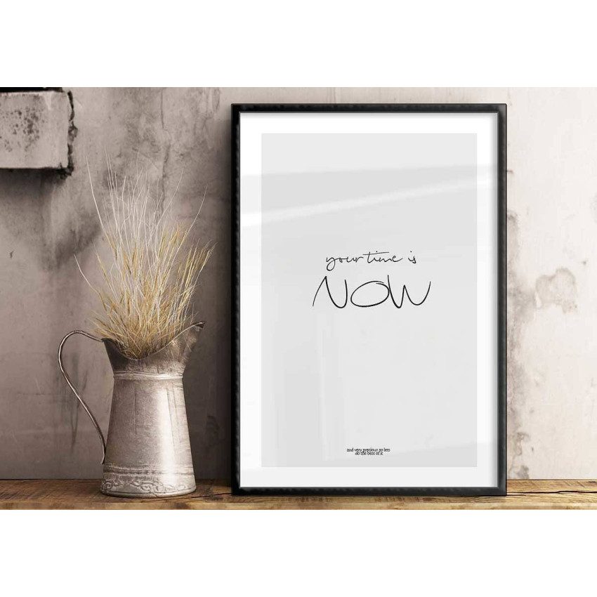 Trendy text poster - Your time is now