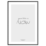 Trendy text poster - Your time is now