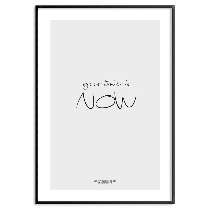 Trendy text poster - Your time is now