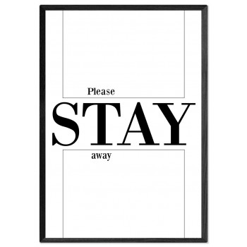 please STAY away - Simple Text Poster